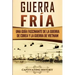 Guerra fría: Una guía fascinante de la guerra de Corea y la guerra de Vietnam