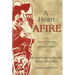 A Heart Afire: Stories and Teachings of the Early Hasidic Masters