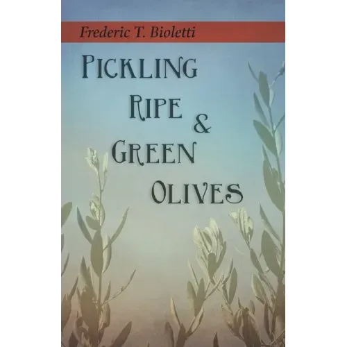Pickling Ripe and Green Olives