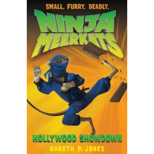 Ninja Meerkats (#4): Hollywood Showdown