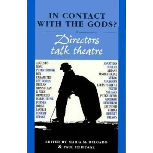 In contact with the Gods?: Directors talk theatre