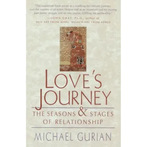 Love's Journey: The Seasons and Stages of Relationship