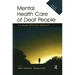 Mental Health Care of Deaf People: A Culturally Affirmative Approach