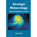 Strategic Meteorology: Role of Weather in Wars