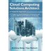 Cloud Computing Solutions Architect: A Hands-On Approach: A Competency-based Textbook for Universities and a Guide for AWS Cloud Certification and Bey