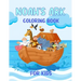Noah's Ark Coloring Book For Kids: For Ages 4 - 8 Girls and Boys