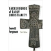 Backgrounds of Early Christianity