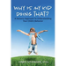 Why is My Kid Doing That?: A Sensory Approach to Understanding Your Child's Behavior