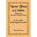 Never Trust a Cricket