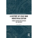 A History of Cold War Industrialisation: Finnish Shipbuilding Between East and West