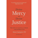 Divine Mercy and Divine Justice: Why Both are Essential to a Catholic Understanding of God
