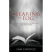 Clearing the Fog: Gaining an Understanding and Appreciation of the Old Testament