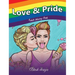 Love & Pride: Adult Coloring Book