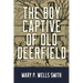 The Boy Captive of Old Deerfield