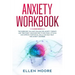 Anxiety Workbook: The Exercises You MUST Follow for Anxiety Therapy and Treatment, Discover How to Win Panic Attacks and Improve Your So