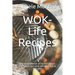WOK-Life Recipes: The exotic taste of healthy food. For beginners and advanced and any diet