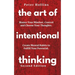 The Art of Intentional Thinking: Master Your Mindset. Control and Choose Your Thoughts. Create Mental Habits to Fulfill Your Potential