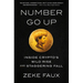 Number Go Up: Inside Crypto's Wild Rise and Staggering Fall