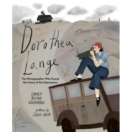 Dorothea Lange: The Photographer Who Found the Faces of the Depression