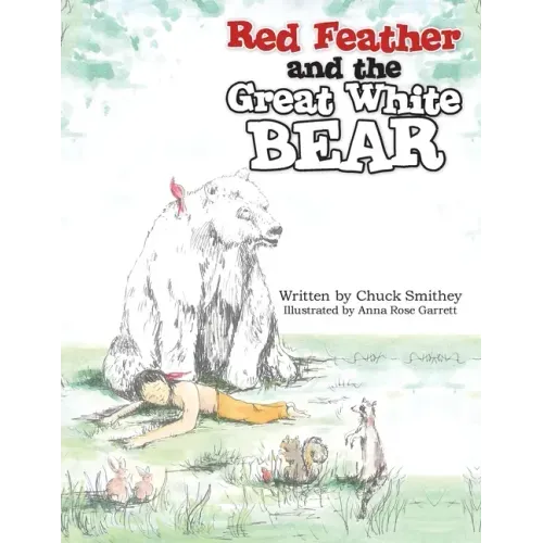 Red Feather and the Great White Bear
