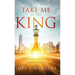 Take Me to the King
