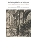 Building Blocks of Religion: Critical Applications and Future Prospects