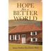 Hope for a Better World: Growing Up Quaker in the Midwest
