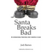 Santa Breaks Bad: An international Christmas story wrapped in flash