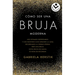 Cómo Ser Una Bruja Moderna / Inner Witch. a Modern Guide to the Ancient Craft