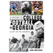 A History of College Football in Georgia: Glory on the Gridiron