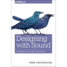 Designing with Sound: Fundamentals for Products and Services