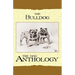 The Bulldog - A Dog Anthology (A Vintage Dog Books Breed Classic)