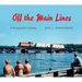 Off the Main Lines: A Photographic Odyssey