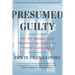 Presumed Guilty: How the Supreme Court Empowered the Police and Subverted Civil Rights