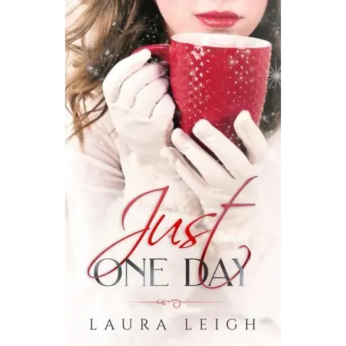 Just One Day: A Christian Novella