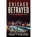 Chicago Betrayed