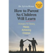 How to Parent So Children Will Learn