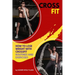 Crossfit: How to Lose Weight with CrossFit, Routines and Exercises, CrossFit Myths and Truths, Dictionary, Basic, Intermediate and Advanced.