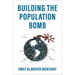 Building the Population Bomb