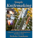Simple Knifemaking: A Beginner's Guide To Building Knives With Basic Tools