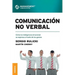 Comunicación No Verbal: Cómo la inteligencia emocional se expresa a través de los gestos