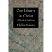 Our Liberty in Christ