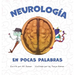 Neurología En Pocas Palabras
