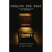 Feeling The Heat: An Interrogation of the Soul
