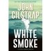 White Smoke: An Action-Packed Survival Thriller