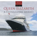 Queen Elizabeth: A Photographic Journey