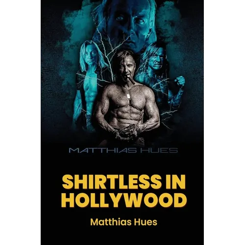 Shirtless in Hollywood