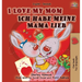 I Love My Mom (English German Bilingual children's book)