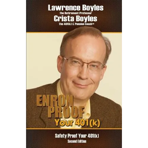 Enron Proof Your 401(k): Safety Proof Your 401(k)