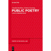 Public Poetry: Lyrik Im Urbanen Raum